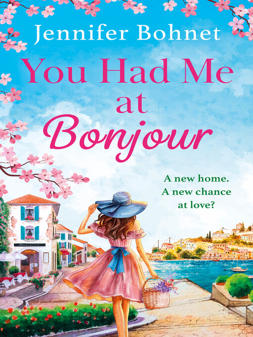 Title details for You Had Me At Bonjour by Jennifer Bohnet - Available